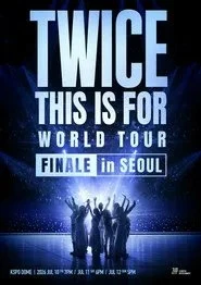 TWICE 〈THIS IS FOR〉 WORLD TOUR FINALE in SEOUL (2026)