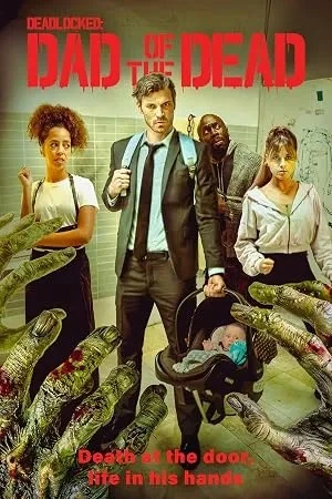Deadlocked: Dad of the Dead (2026)